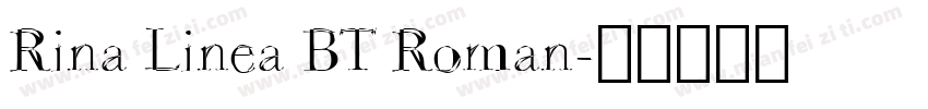 Rina Linea BT Roman字体转换